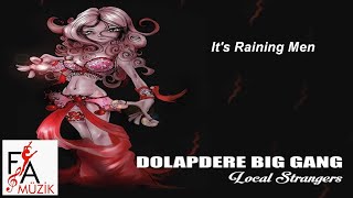 Dolapdere Big Gang - It's Raining Men (Official Audio Music)
