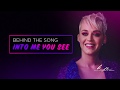 Behinds the song: Katy Perry - Into Me You See (Xfinity Exclusive)