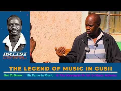 CHARY MAASI GESORA'S STORY NARRATED BY HIS FRIEND SAMUEL OSERO (YY) - SUNG BY ARIISI O'SABABU