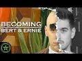 BECOMING REALISTIC BERT AND ERNIE Ready Set Show