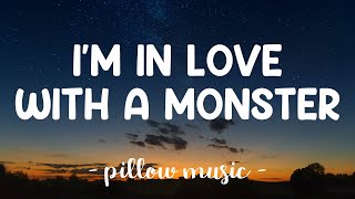 I&#39;m In Love With A Monster - Fifth Harmony (Lyrics) 🎵