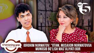 Ibrohim Nurmatov: “Otam, Musaxon Nurmatovga munosib bo‘lish mas’uliyati bor” | O'ZIMIZNING GAP