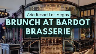 Brunch at Bardot Brasserie at Aria Las Vegas #lasvegas #arialasvegas #bardotbrasserie #aria