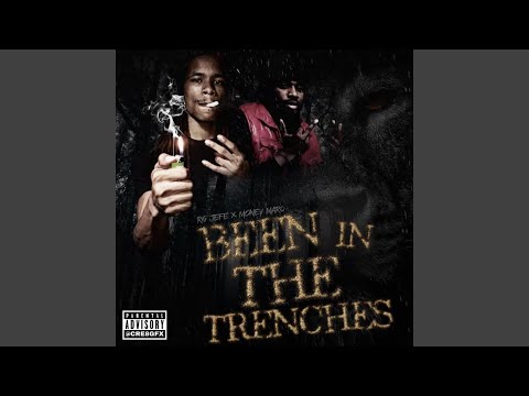 Been in the Trenches (feat. Money Marq)