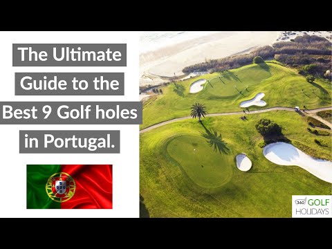 The Best 9 Holes of Golf in Portugal