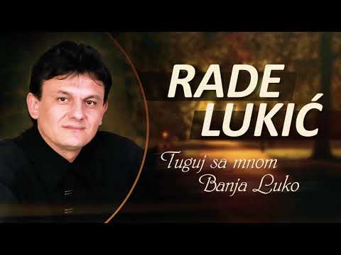 Rade Lukic - Tuguj sa mnom Banja Luko (Audio 2021)