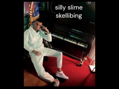 silly slime skellibing