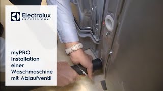 myPRO: Installation einer Waschmaschine mit Ablaufventil | Electrolux Professional