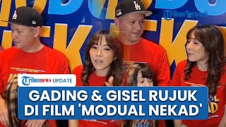 Gisel & Gading Marten Perankan Adegan Rujuk di Film "Modual Nekad" Hidup Baru Bersama Sang Buah Hati