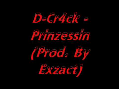 D-Cr4ck - Prinzessin (Prod. By Exzact)(German RnB)
