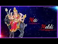 Meldi Ma New WhatsApp Status Meldi Ma Ringtones Status Video Meldi Ma Status Video Mataji Status