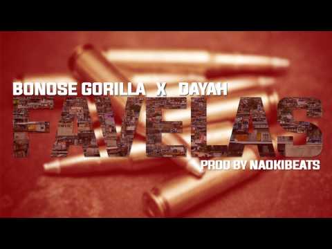 FAVELAS - BonoseGorilla x Dayah