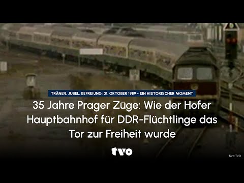 35 Jahre Prager Züge: Wie der Hofer Hauptbahnhof für DDR-Flüchtlinge das Tor zur Freiheit wurde