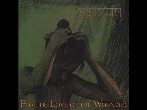 Split Lip - For The Love Of The Wounded (full album)