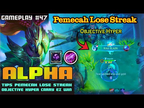 ALPHA HYPER PEMECAH LOSE STREAK - BUILD TOP GLOBAL ALPHA - TUTORIAL ALPHA HYPER - MOBILE LEGENDS
