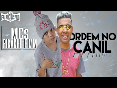 MC Pikachu e MC MM - Ordem no Canil (DJ Carlinhos da SR) Música nova 2016
