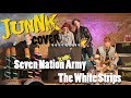 Seven Nation Army - The White Stripes (JunNk ...