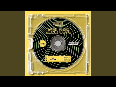 Mega funk Your Love