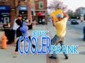 Cooler prank