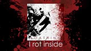 Loathing - I rot inside