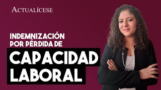 ¿Cómo se liquida la indemnización por pérdida de capacidad laboral