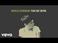 Natalia Lafourcade - Para Qué Sufrir (Cover Audio)