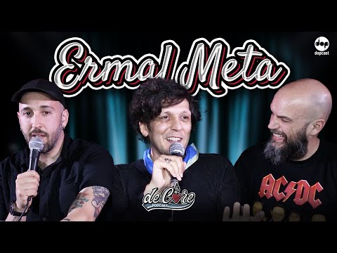 Ermal Meta a De Core Podcast Ep - 45