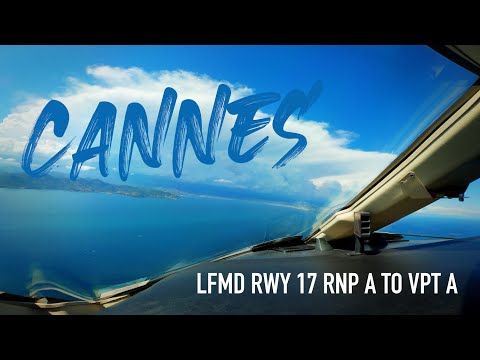 Cockpit POV // Landing in Cannes Mandelieu // LFMD RNP A TO VPT A RWY 17 // 4K