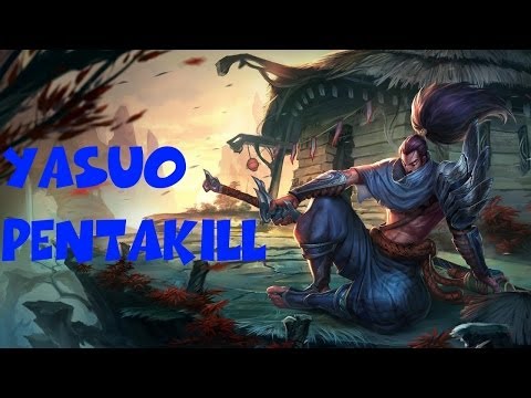 Yasuo Pentakill