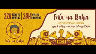 Feita na Bahia - Programa 22 - Músicas de Protesto (parte 2/2)