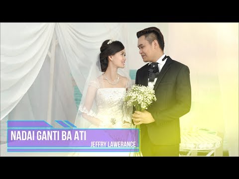 Jeffry Lawerance - Nadai Ganti Ba Ati (Official Lyric Video)