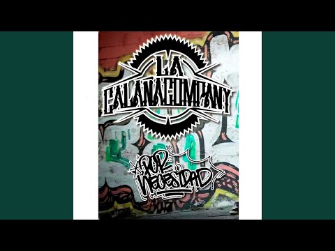 Por Necesidad (feat. La Calaña Company)