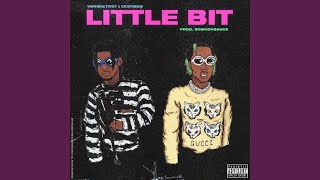 Little Bit ft. Rich The Kid