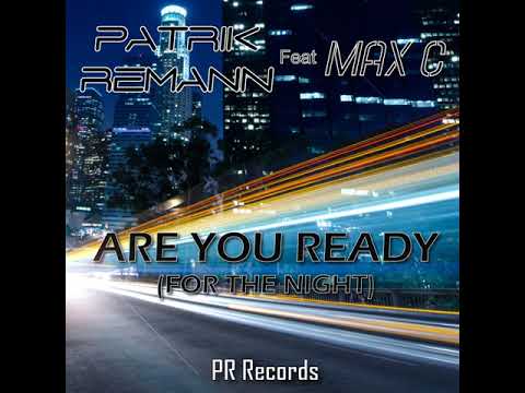 Patrik Remann - Are You Ready For The Night (Marcus Mouya Remix) (Old)