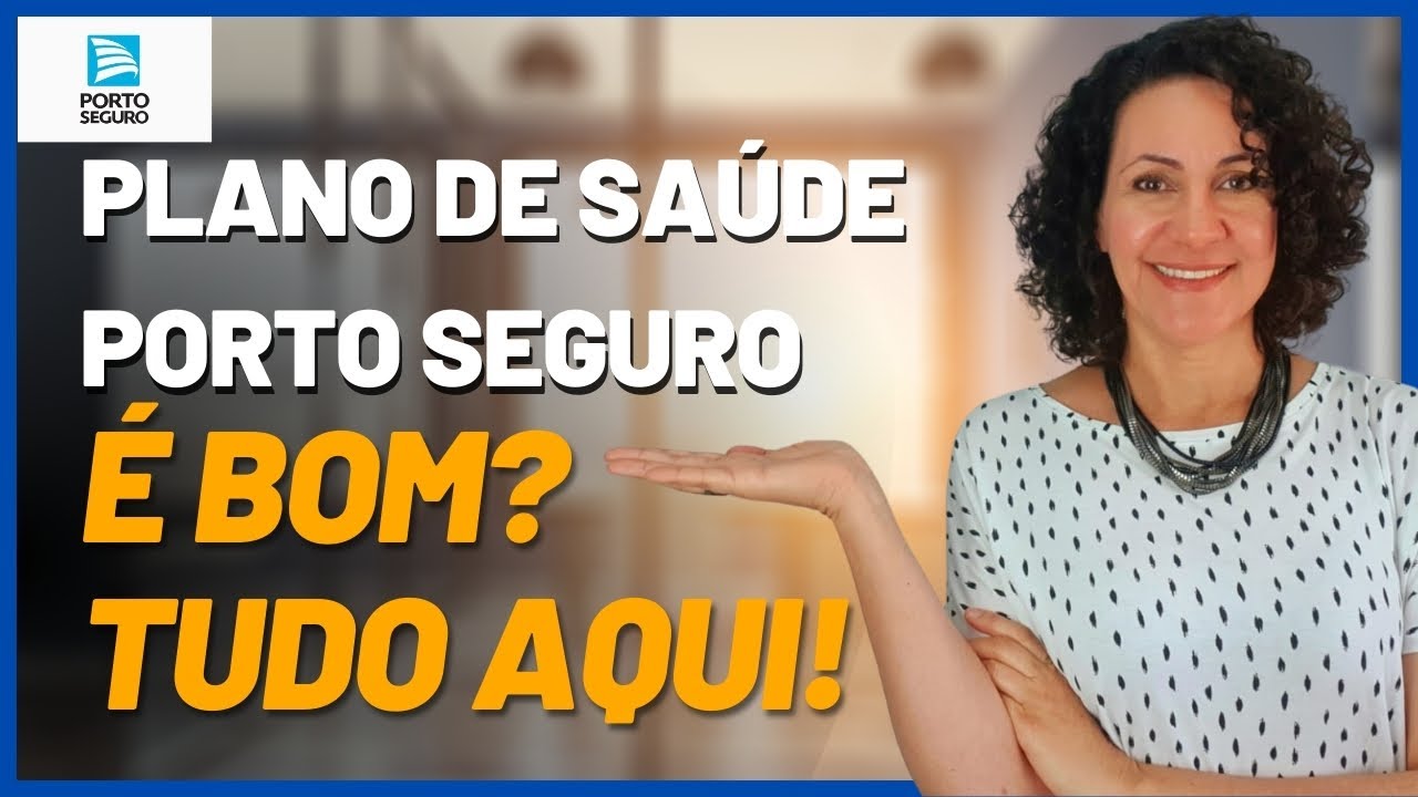 Plano de saúde Porto Seguro é bom? Tire todas as dúvidas sobre o convênio da Porto Seguro aqui!