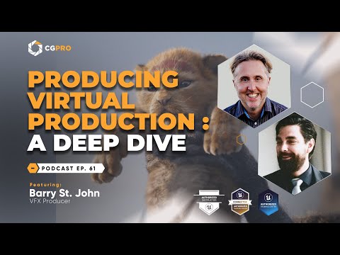 Producing Virtual Production: A Deep Dive with Barry St. John Ep. 61