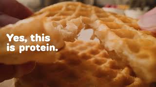 Eggo Warm, fluffy protein.