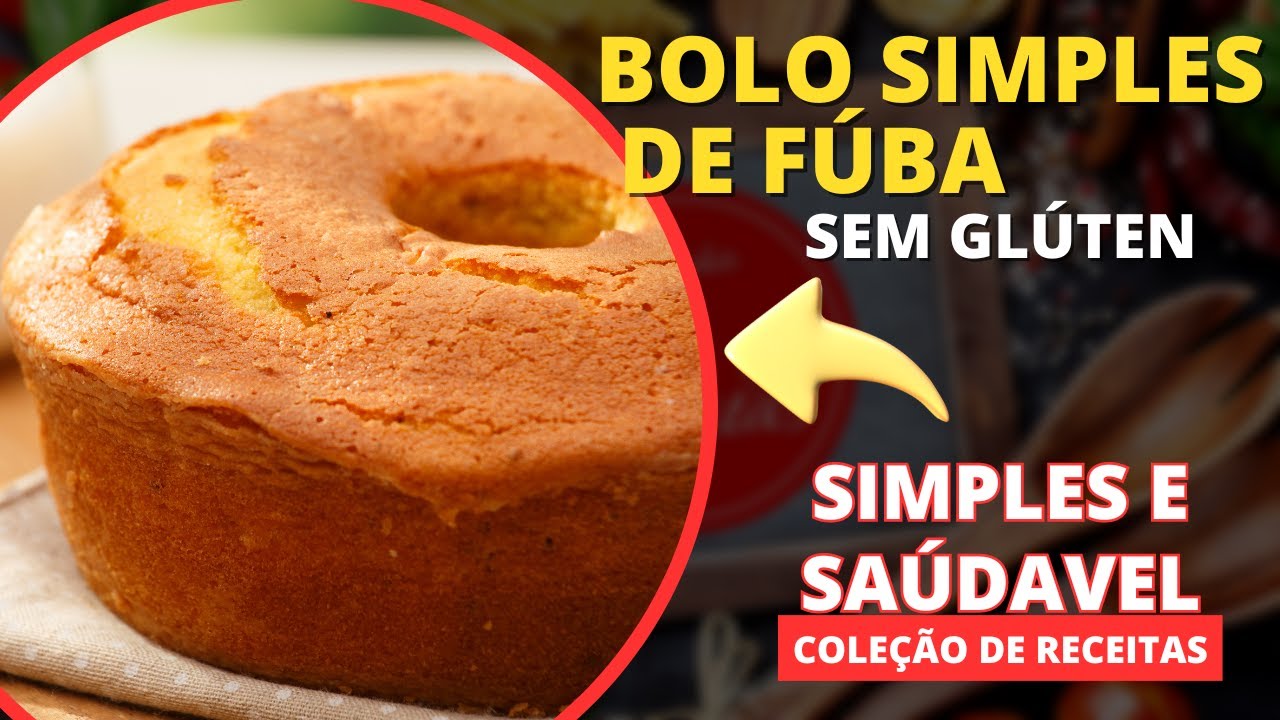 Bolo de Fubá sem Glutén Verdadeiramente Simples e Saúdavel | Coleção de Receitas