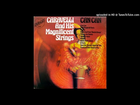 Caravelli and his Magnificent Strings - Can Can ©1973 [Long Play Embassy S-EMB 31034]
