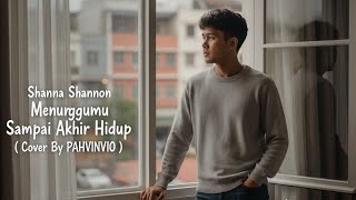 Download lagu Shanna Shannon - Menunggumu Sampai Akhir Hidup ( Cover By Pahvinvio ) mp3