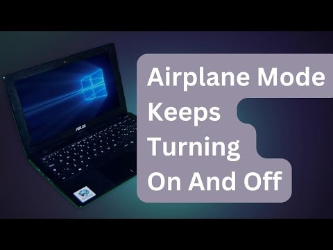 How To Fix Airplane Mode Keeps Turning On And Off