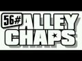 56# Alley Chaps - Since The Days Were Gone ...