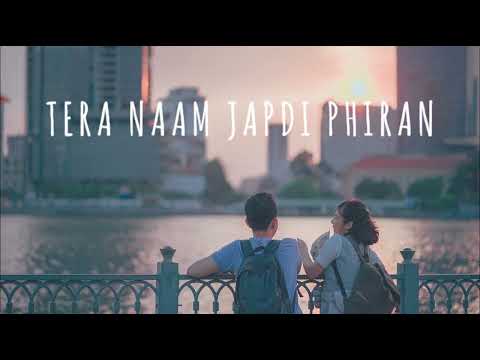 TERA NAAM JAPDI PHIRAN-[Slowed + Reverb] - |JAVED BASHIR | Music of Space