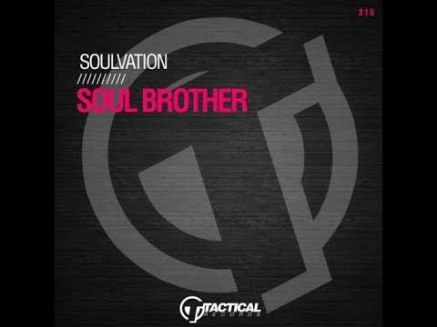 Soulvation - Soul Brother (Original Mix)