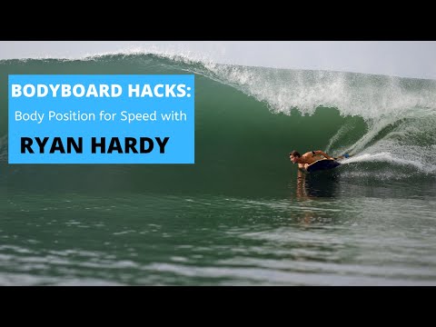 Bodyboard Hacks: Body Position for Managing Speed with RYAN HARDY