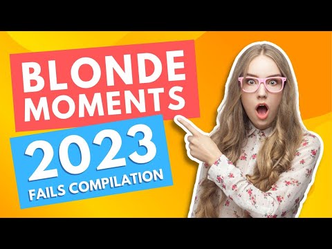 Blonde Moments 2023 Fails Compilation