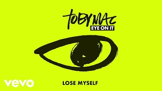 TobyMac - Lose Myself (Audio)