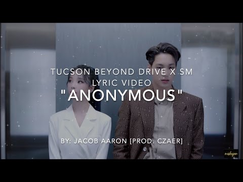 [FULL OFFICIAL AUDIO] LYRIC VIDEO "Anonymous" Jacob Aaron [Prod. Czaer] | TUCSON Beyond DRIVE