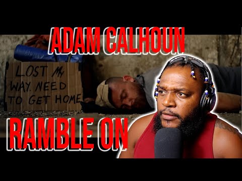 TWIGGA HAD TO GET THIS OFF HIS CHEST REAL TALK - Adam Calhoun - "Ramble On"(REACTION)