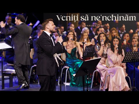 Veniti sa ne'nchinam - Emanuel Cîrstea